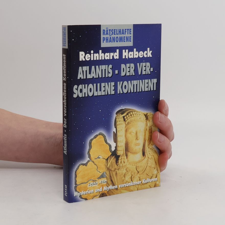 Reinhard Habeck Atlantis - der verschollene Kontinent