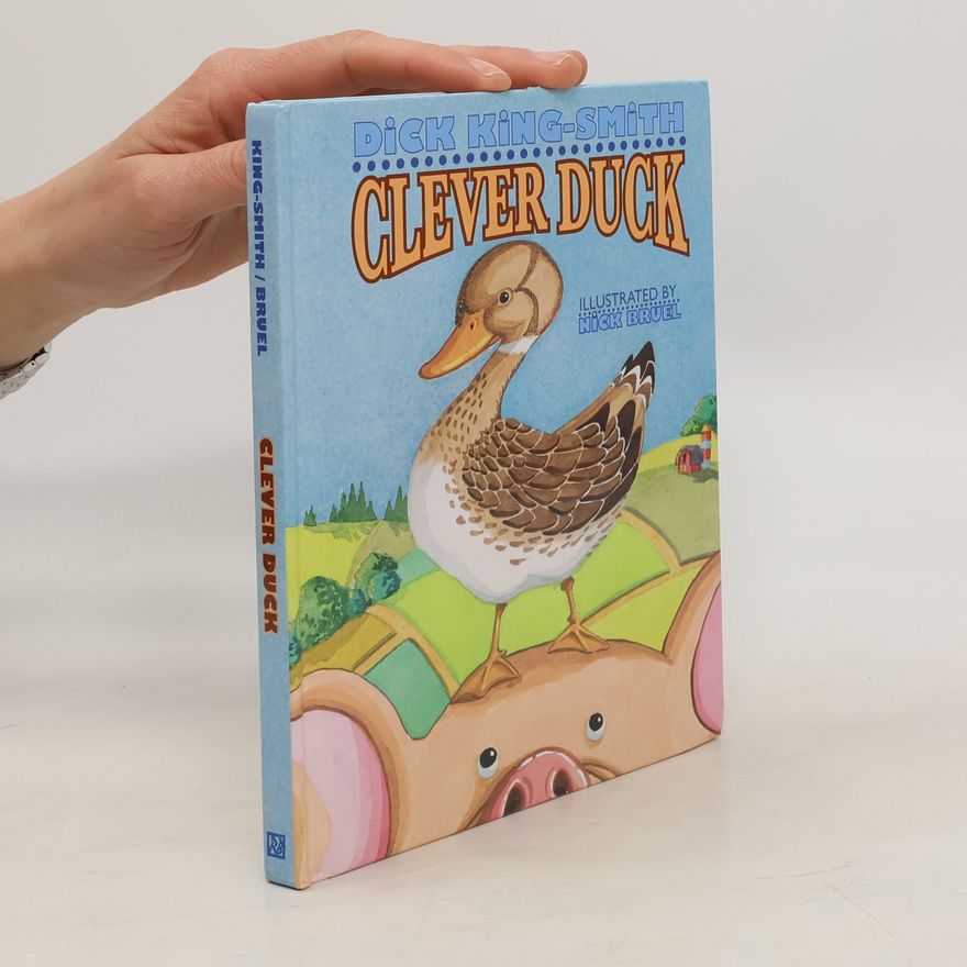 Dick King-Smith Clever Duck