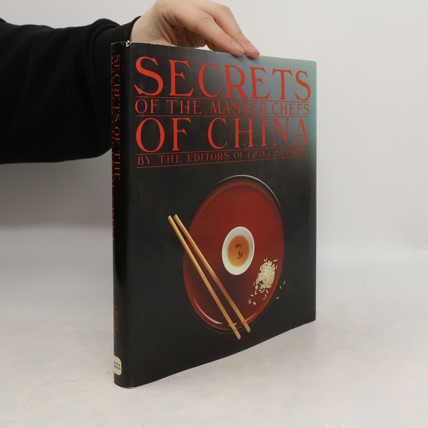 Autorenkollektiv Secrets of the Master Chefs of China