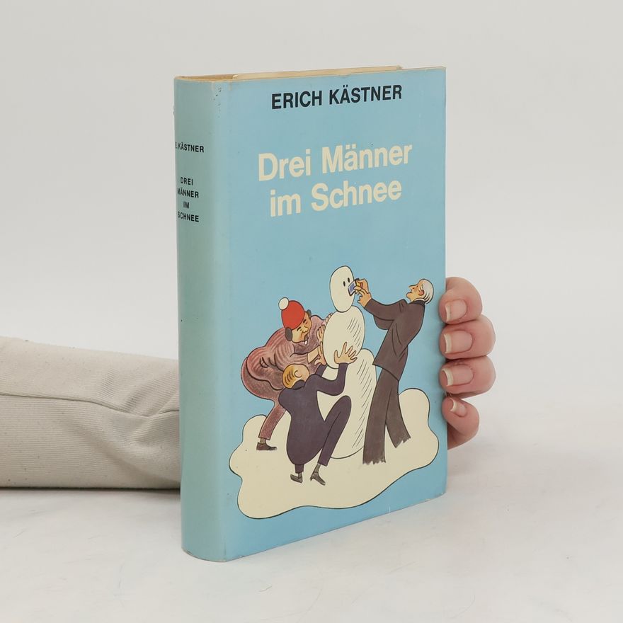 Erich Kästner Drei Männer im Schnee