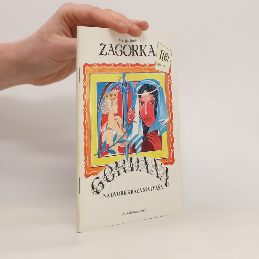 Marija Jurić Zagorka Gordana na dvore kráľa Matyáša I (6)