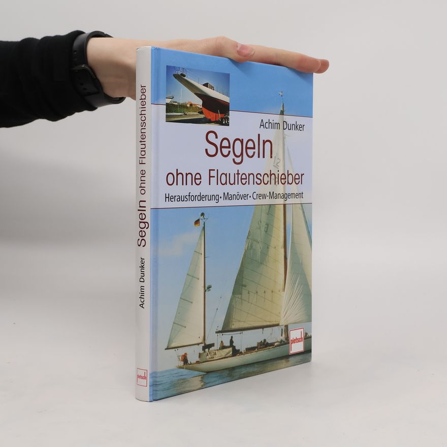 Achim Dunker Segeln ohne Flautenschieber