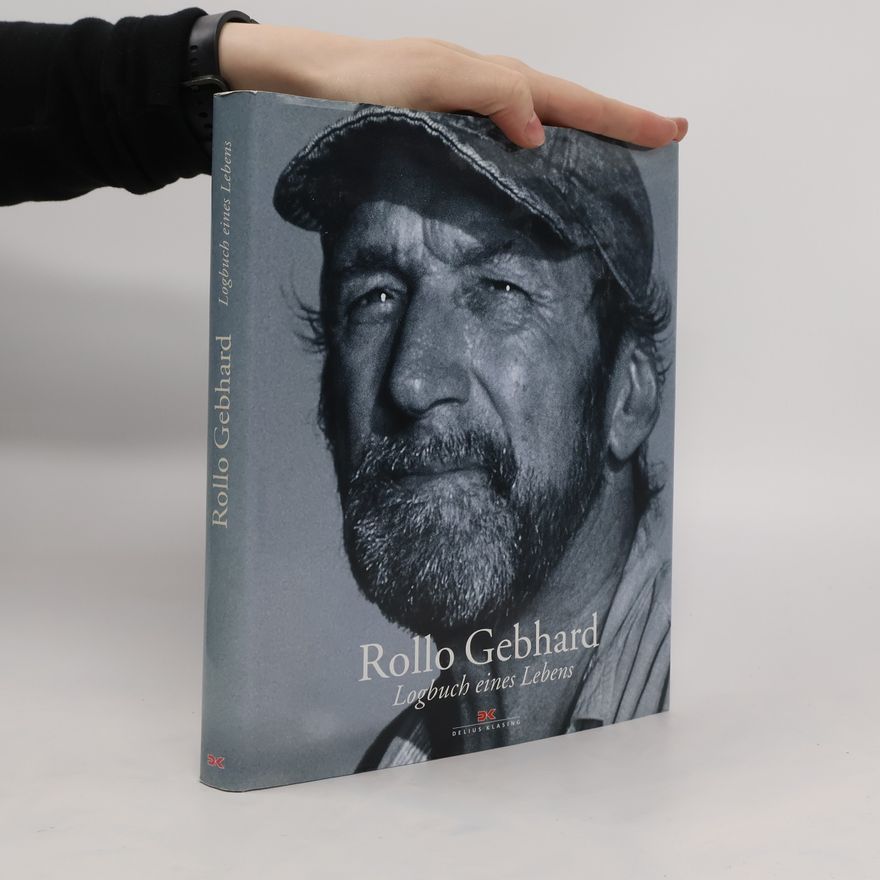 Rollo Gebhard Logbuch eines Lebens