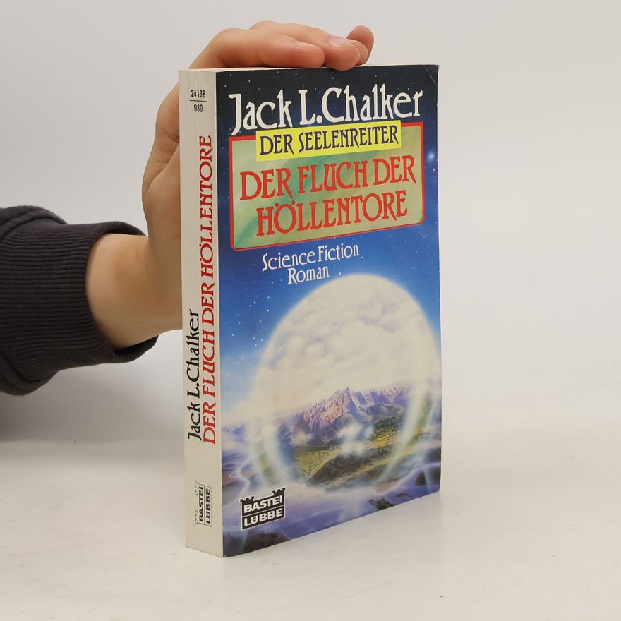 Jack L. Chalker Der Seelenreiter. Der Fluch der Höllentore