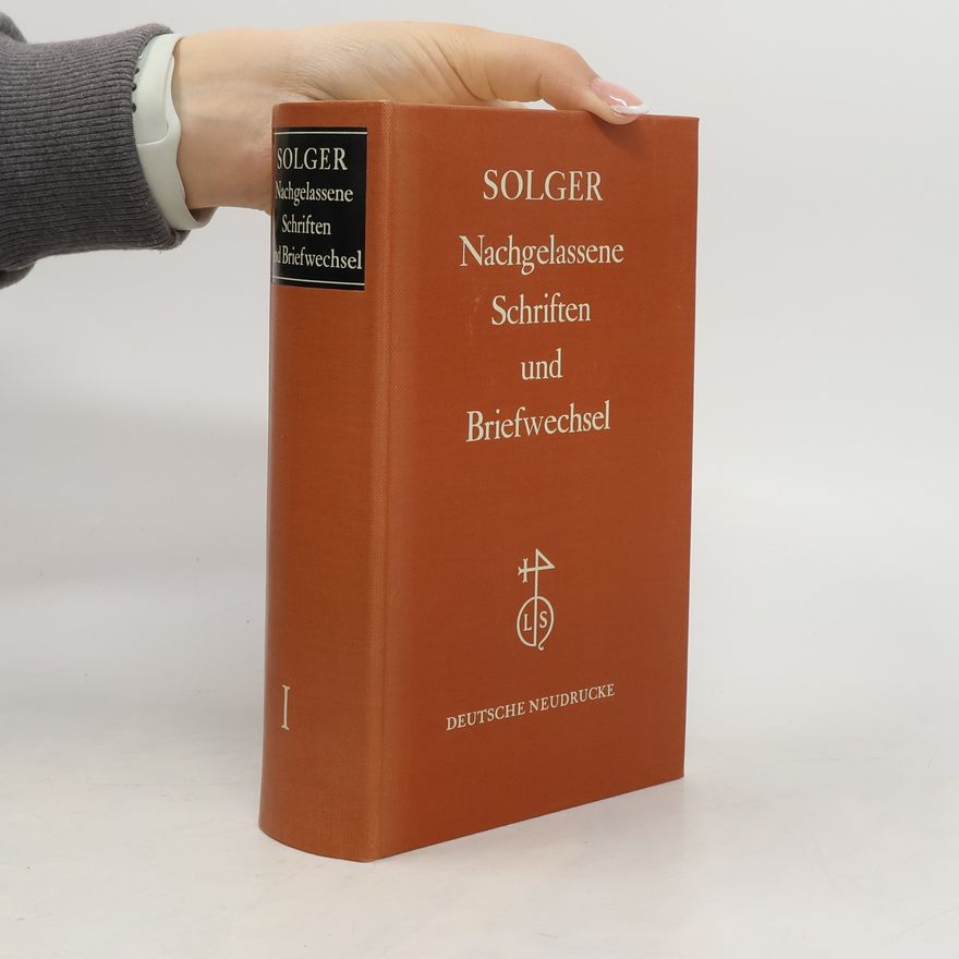 Karl Wilhelm Ferdinand Solger Nachgelassene Schriften und Briefwechsel I.
