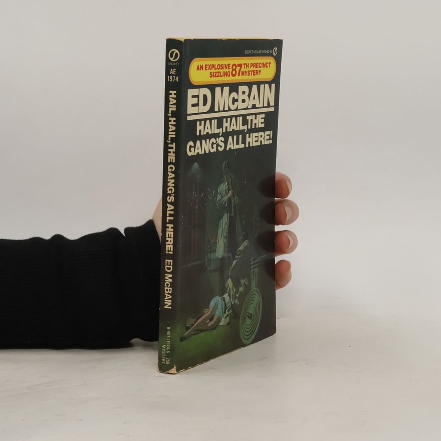 Ed McBain Hail, Hail, The Gang´s All Here!