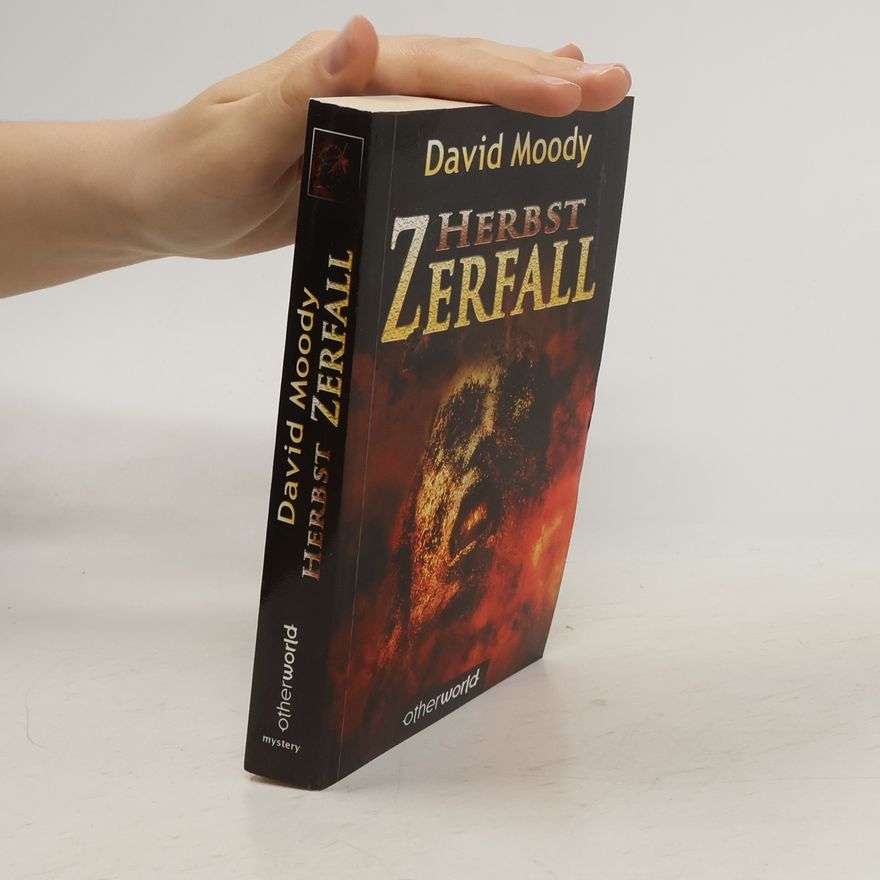 David Moody Herbst - Zerfall