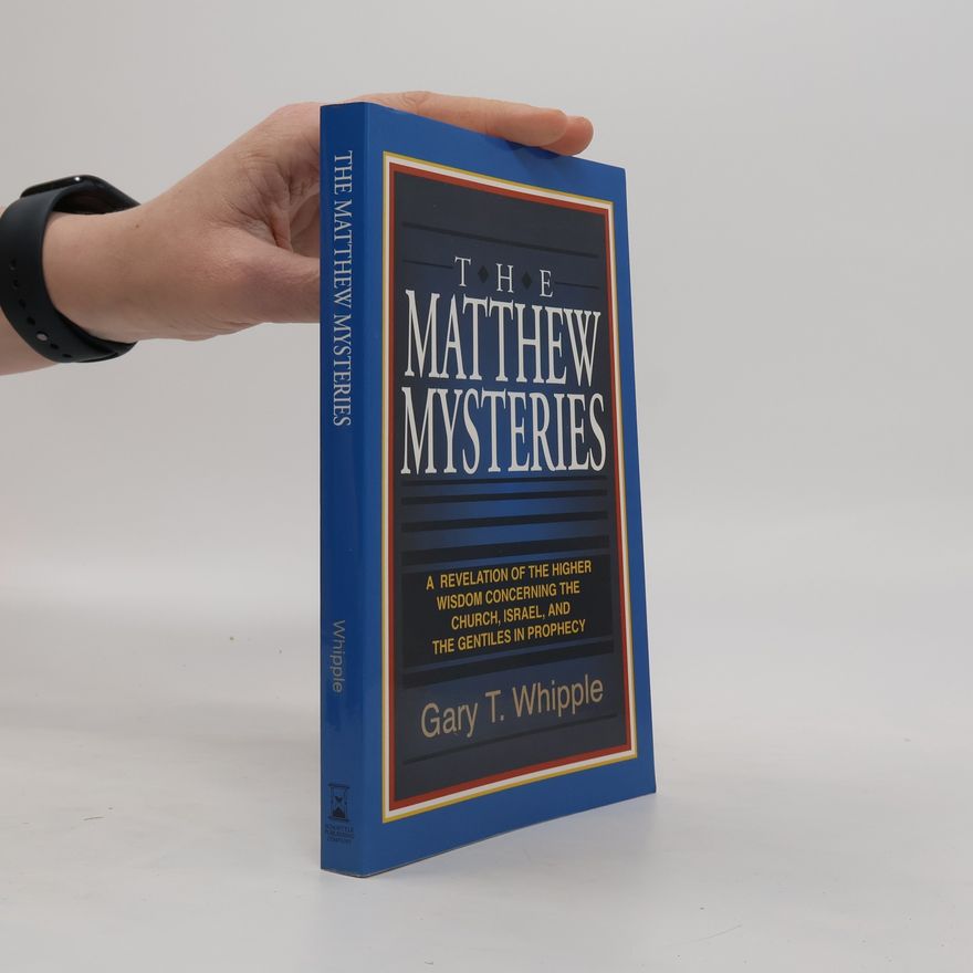 Gary T. Whipple The Matthew Mysteries