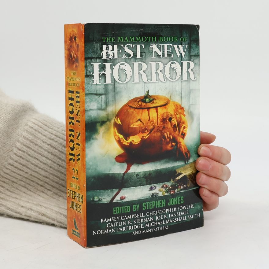 Stephen Graham Jones The Mammoth Book of Best New Horror. Vol. 22