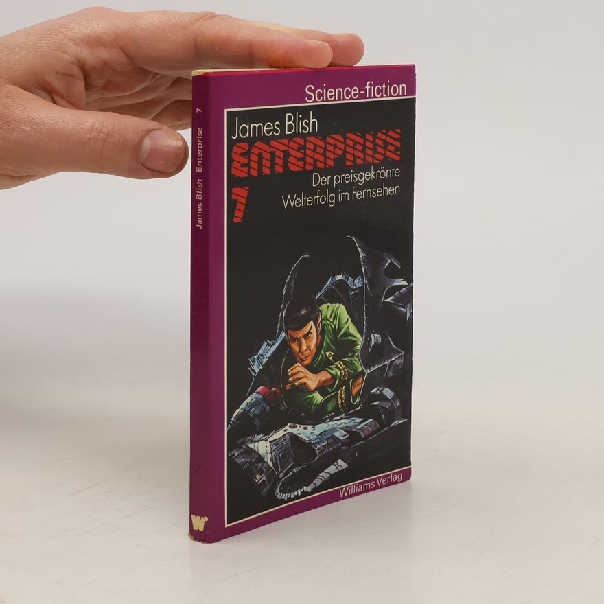 James Blish Enterprise 7. Der preisgekrönte Welterfilg im Fernsehen