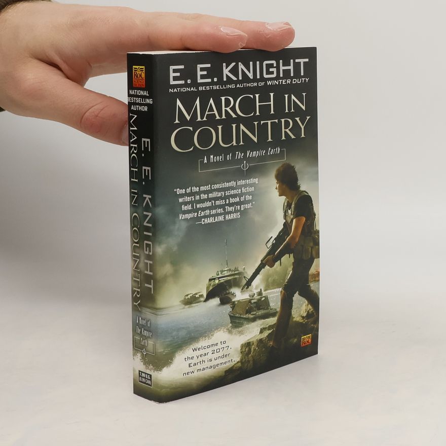 E. E. Knight March in Country. A Novel of the Vampire Earth