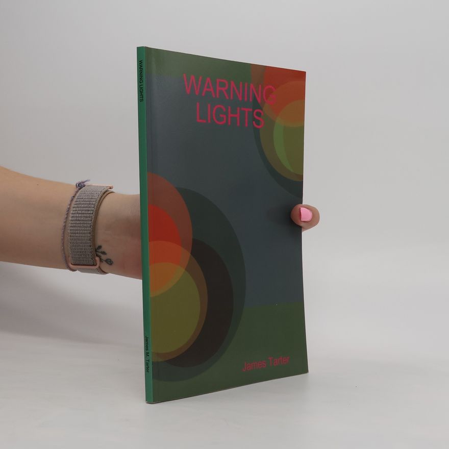 James Tarter Warning Lights