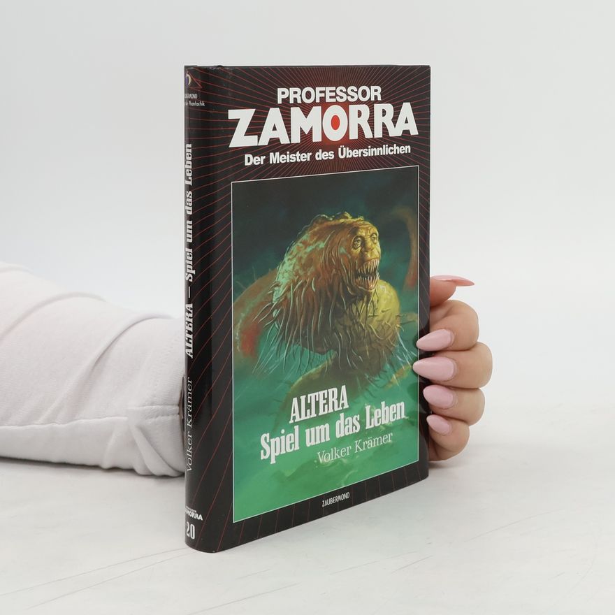 Volker Krämer Professor Zamorra. Der Meister des Übersinnlichen. Altera Spiel um das Leben