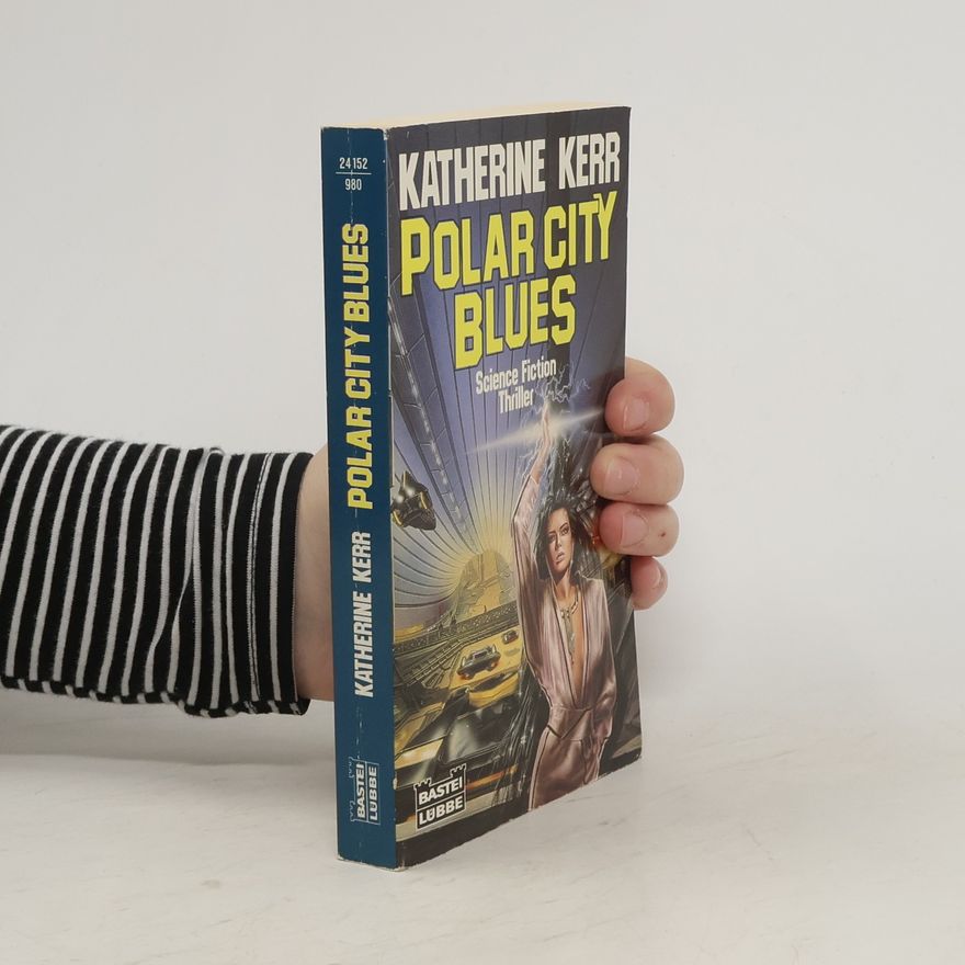 Katharine Kerr Polar City Blues