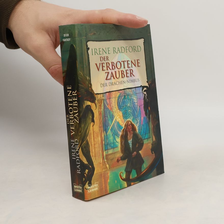 Irene Radford Der Drachen-Nimbus. Der Verbotene Zauber