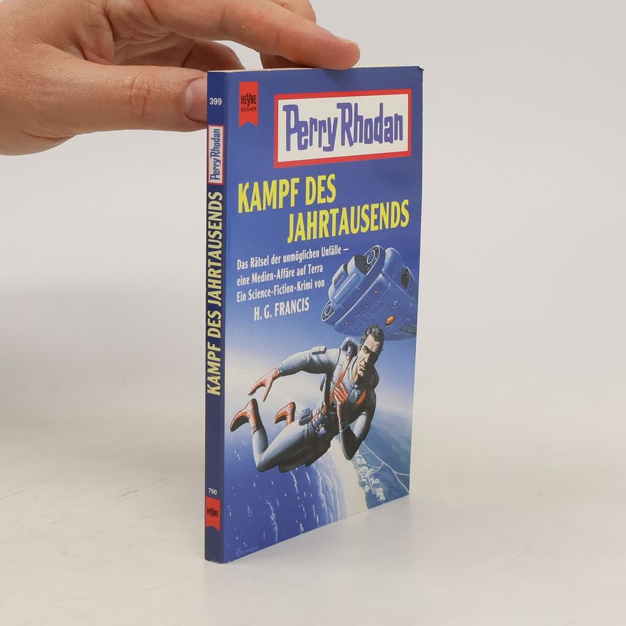 Hans G. Franciskowsky Perry Rhodan 399. Kampf des Jahrtausends