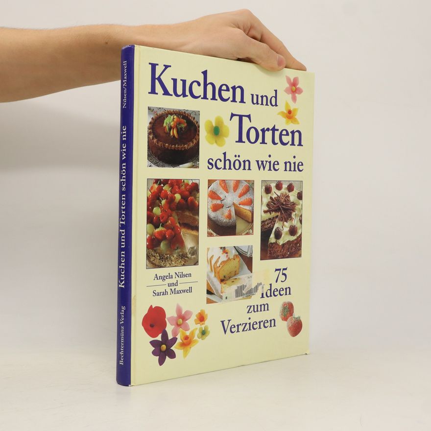 Angela Nilsen Kuchen und Torten schön wie nie