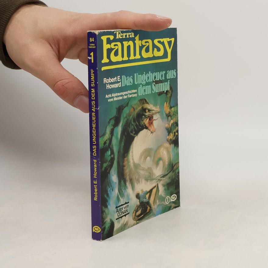 Robert E. Howard Das Ungeheuer aus dem Sumpf