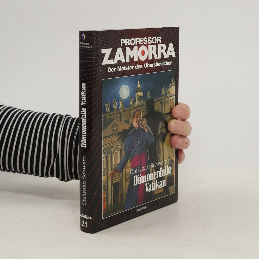Christian Schwarz Professor Zamorra 21. Dämonenfalle Vatikan