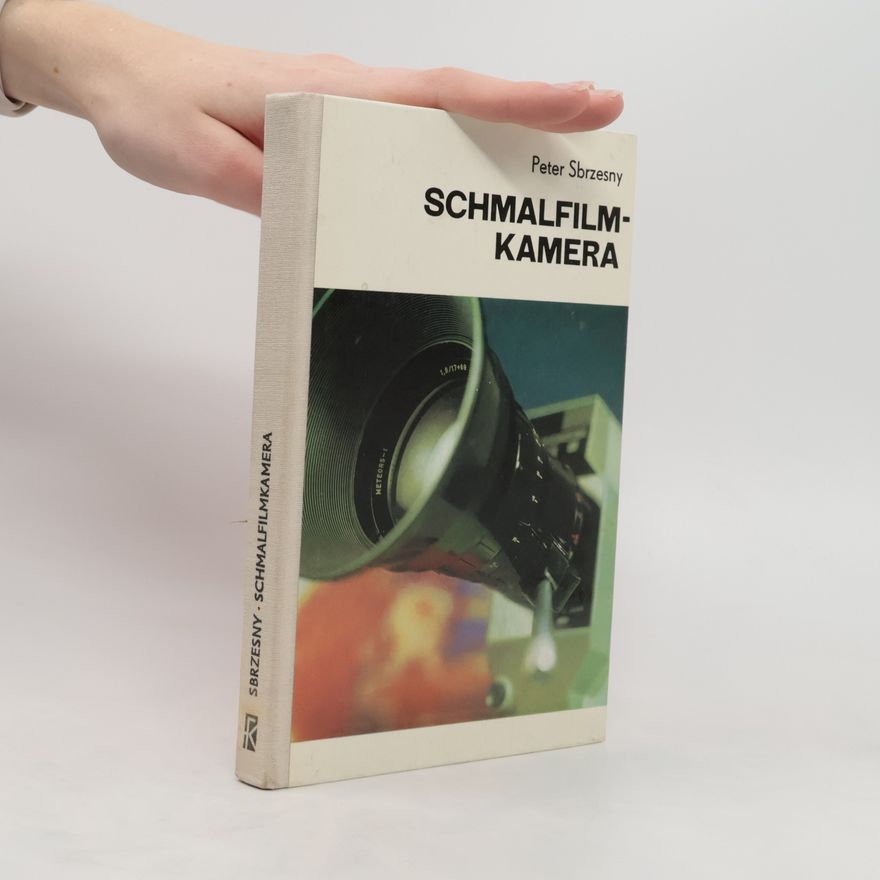 Peter Sbrzesny Die Schmalfilmkamera