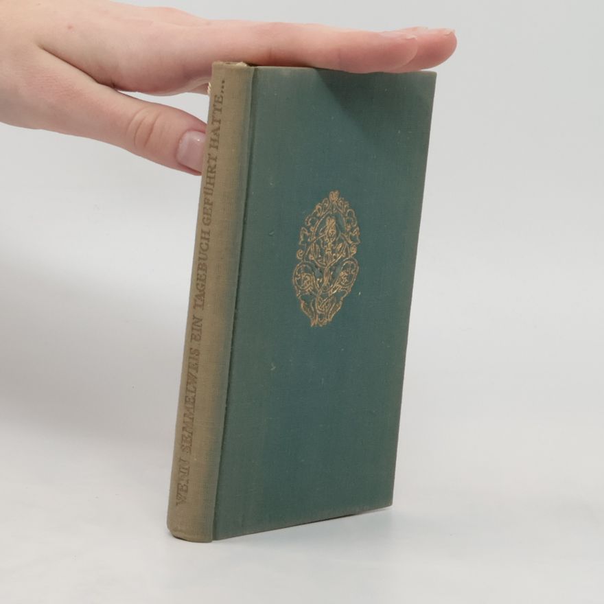 Róbert Kertész Wenn Semmelweis ein Tagebuch geführt hätte ...