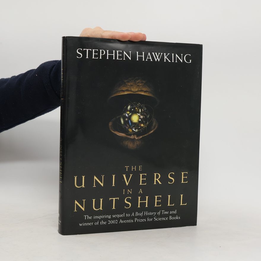 Stephen Hawking The universe in a nutshell