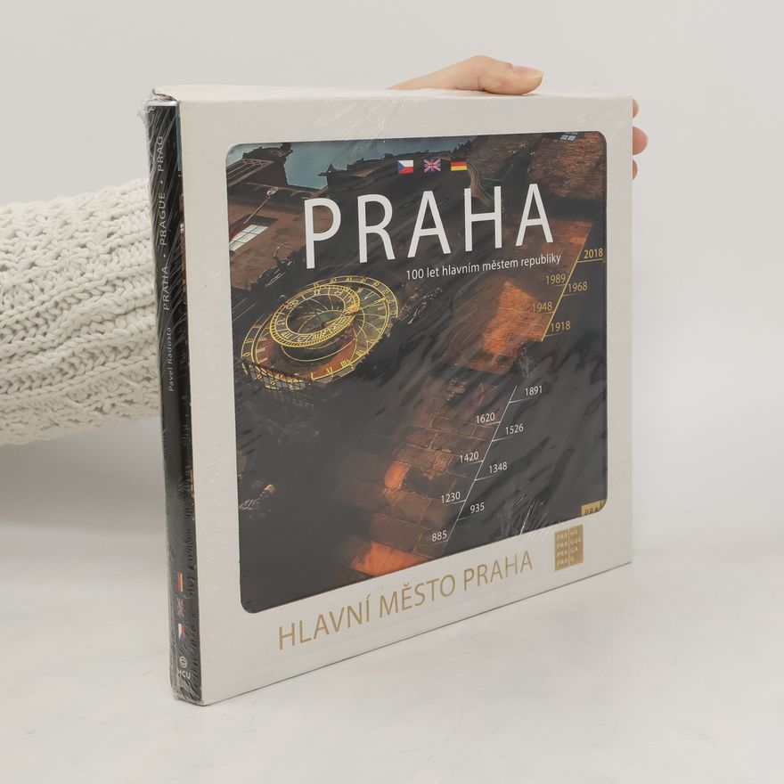 Pavel Radosta Praha 100 let hlavním městem republiky