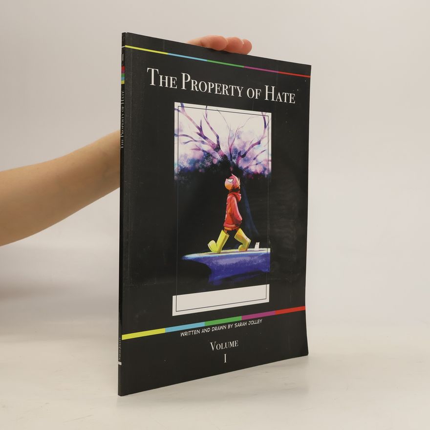 Sarah Jolley Property of Hate. Volume 1