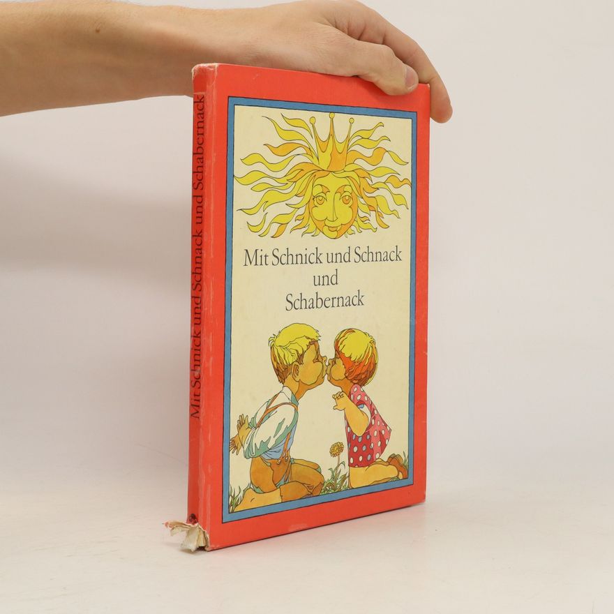 Alfred Könner Mit Schnick und Schnack und Schabernack