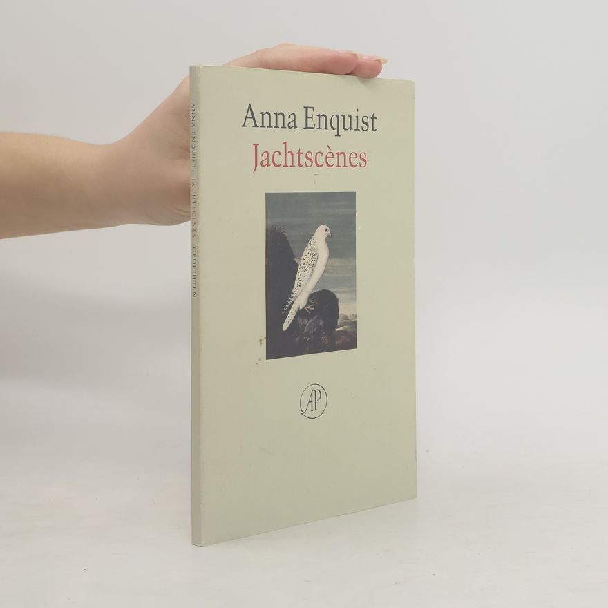 Anna Enquist Jachtscènes
