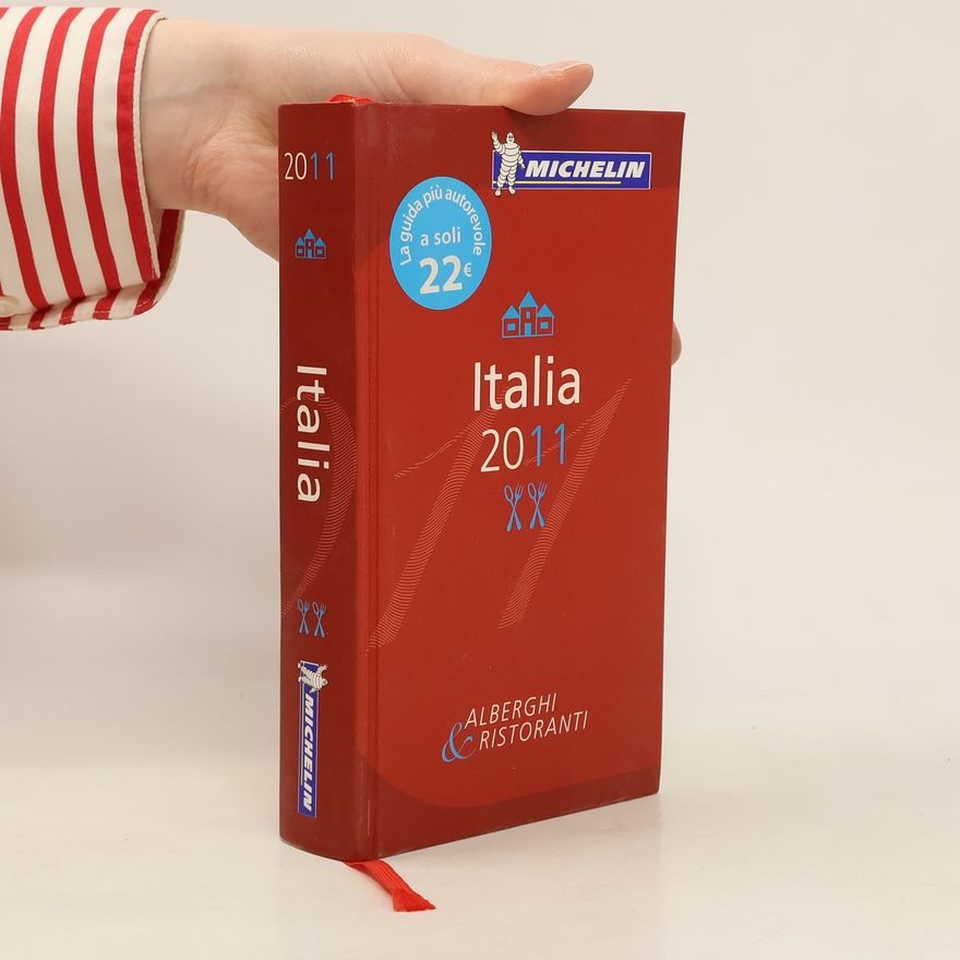 Various authors Italia 2011. La Guida Michelin