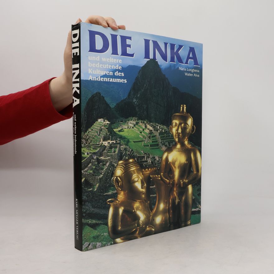 Maria Longhena Die Inka und weitere bedeutende Kulturen des Andenraums