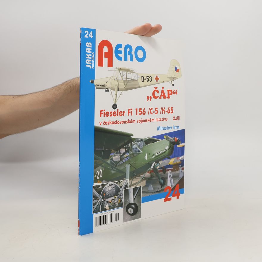Miroslav Irra „ČÁP“ Fieseler Fi 156 /C-5 /K-65 v československém vojenském letectvu - 2.díl