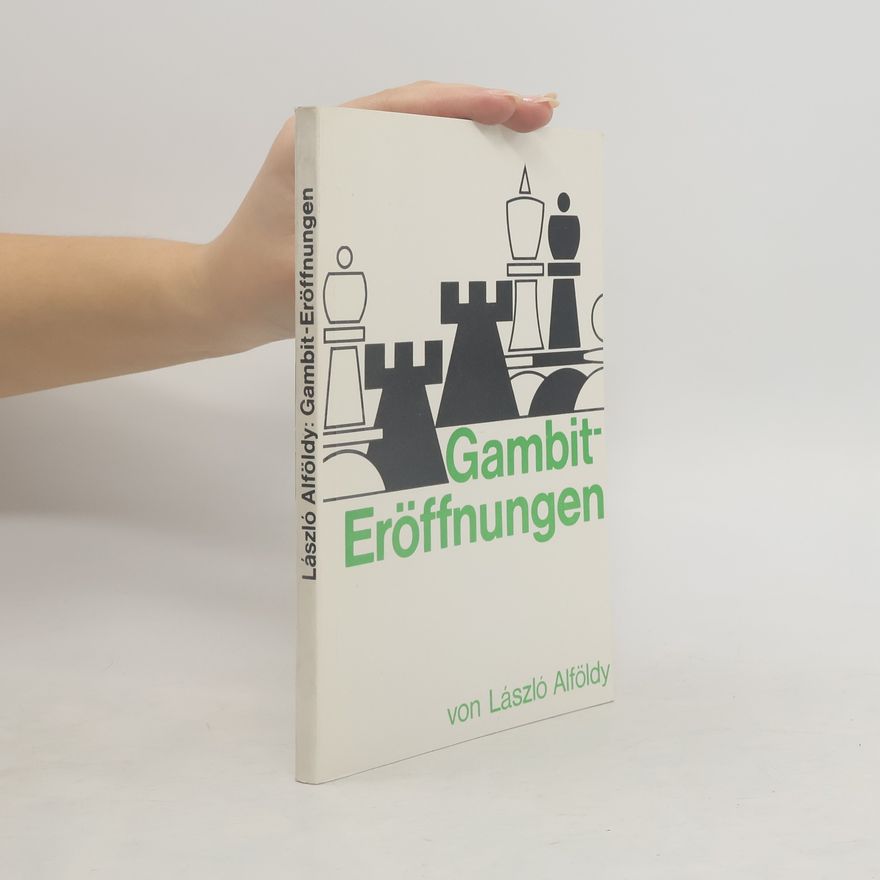 Laszló Alföldy Gambit-Eroffnungen