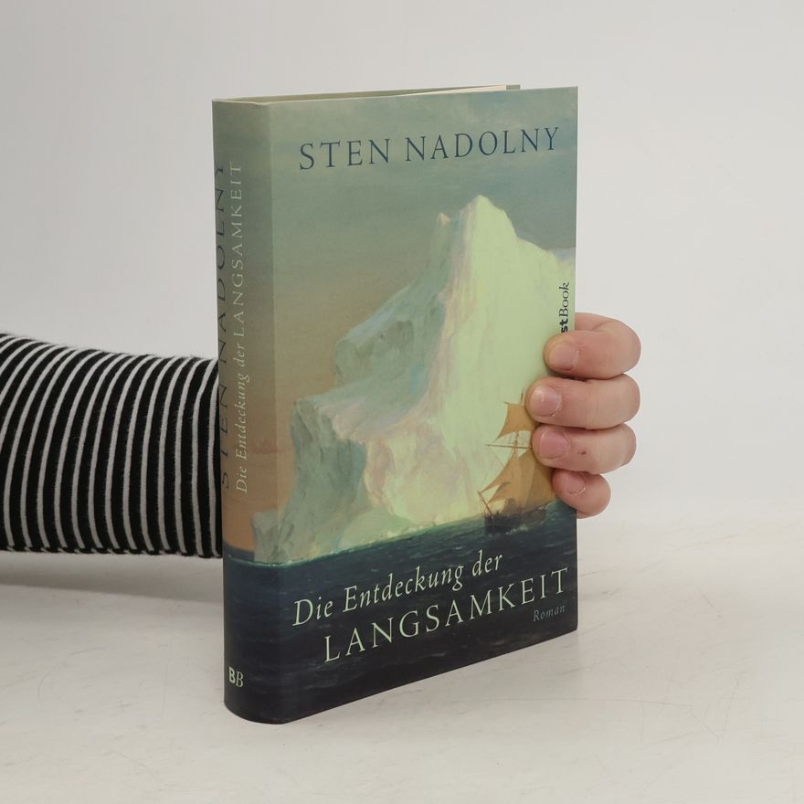 Sten Nadolny Die Entdeckung der Langsamkeit