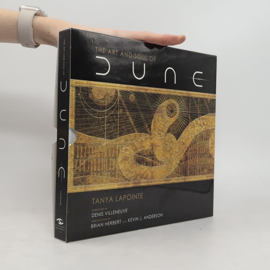 Tanya Lapointe The Art and Soul of Dune