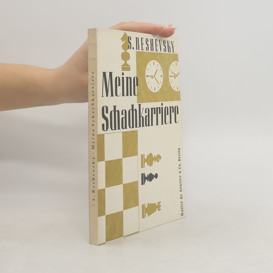Samuel Reshevsky Meine Schachkarriere