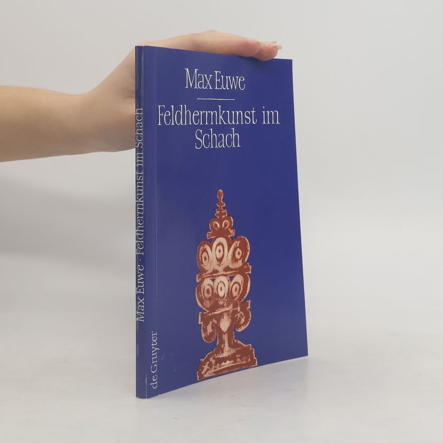 Max Euwe Feldherrnkunst im Schach
