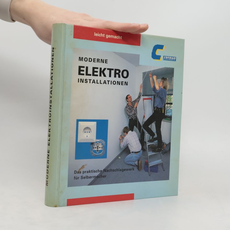 Autorenkollektiv Moderne Elektroinstallationen