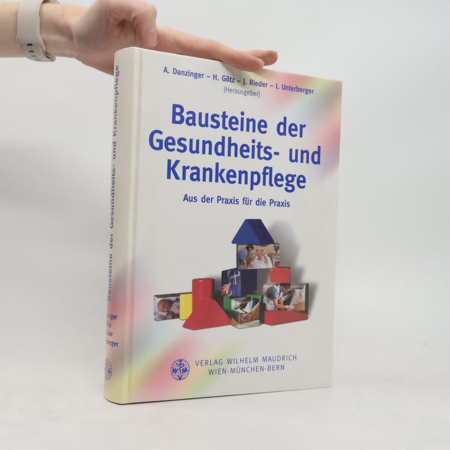Anna Danzinger Bausteine der Gesundheits- und Krankenpflege