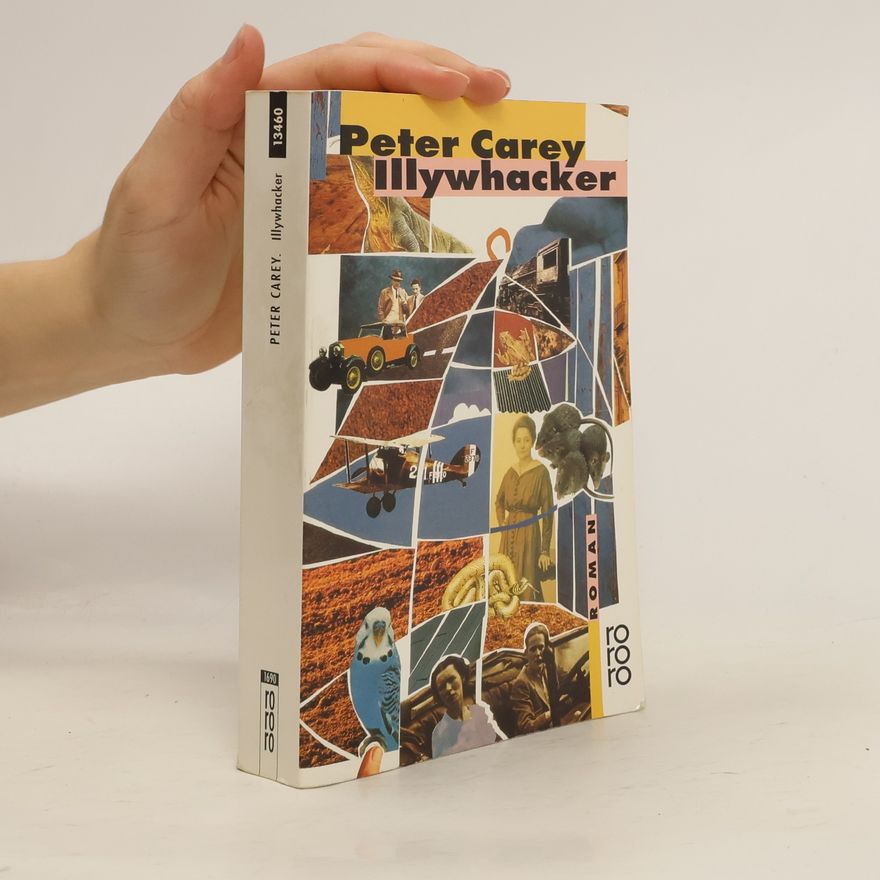 Peter Carey Illywhacker