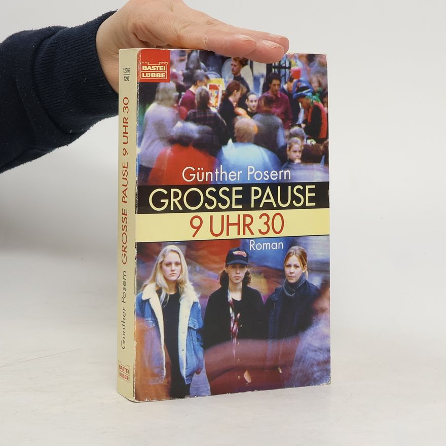 Günther Posern Grosse Pause 9 Uhr 30