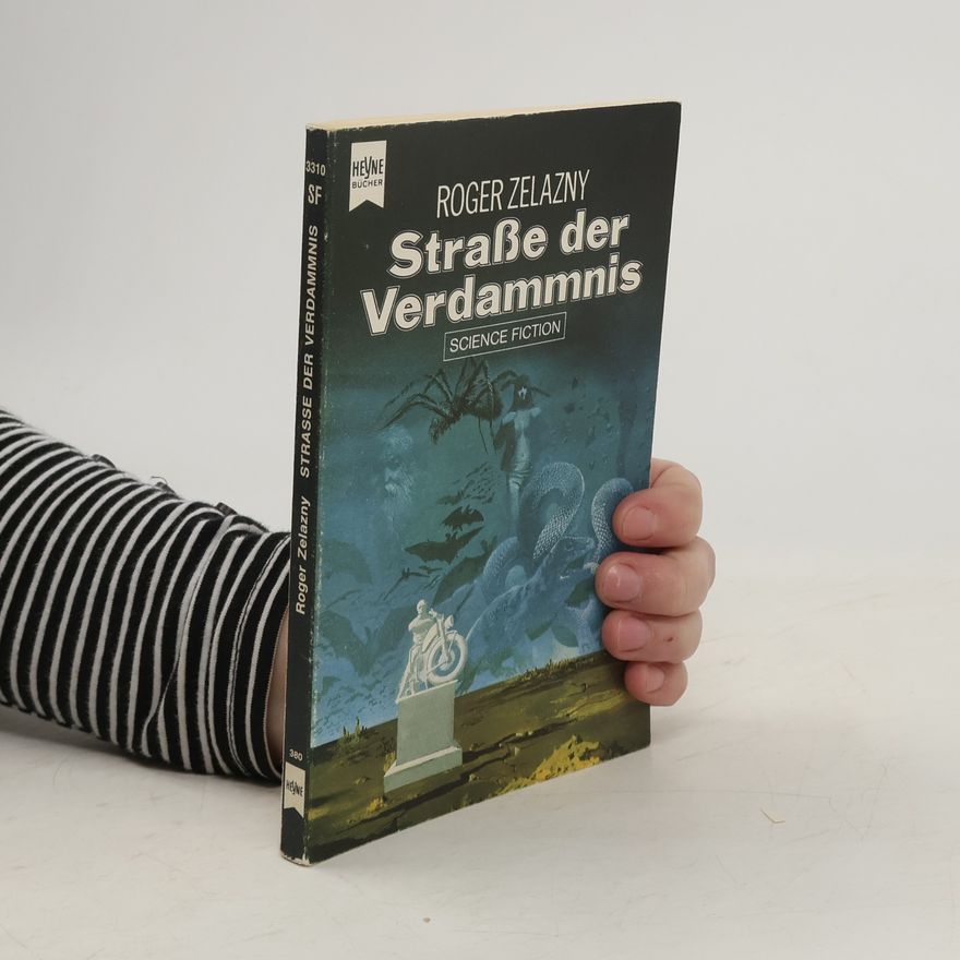 Roger Zelazny Straße der Verdammnis