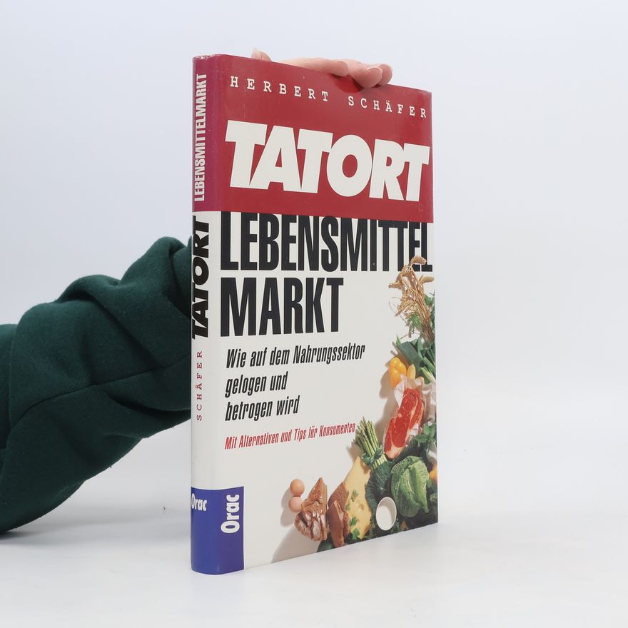 Herbert Schäfer Tatort Lebensmittelmarkt