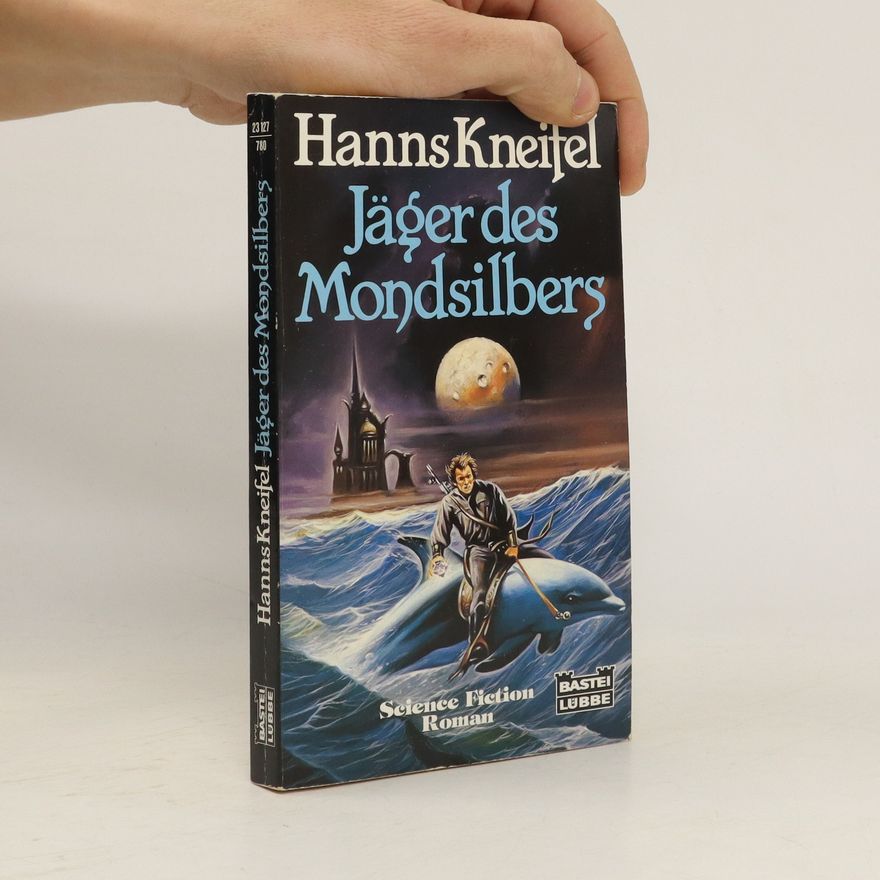 Hans Kneifel Jäger des Mondsilbers