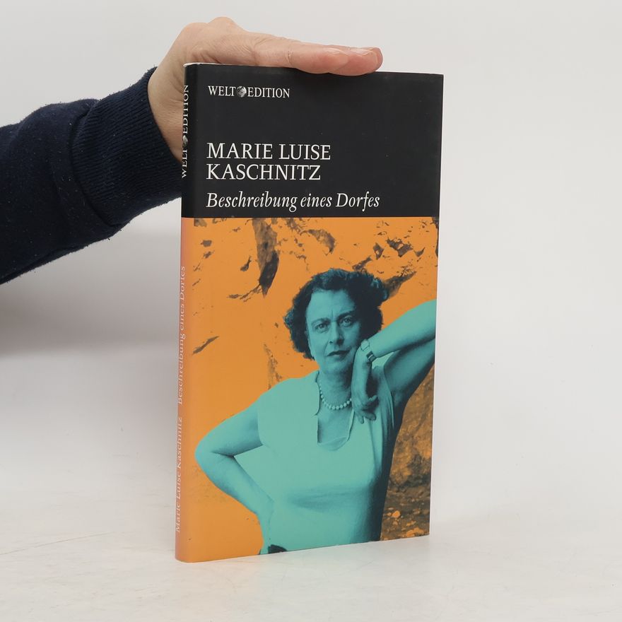 Marie Luise Kaschnitz Beschreibung eines Dorfes