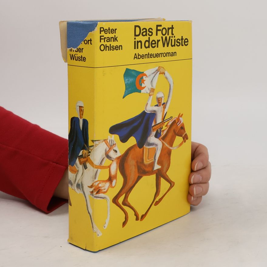 Peter Frank Ohlsen Das Fort in der Wüste