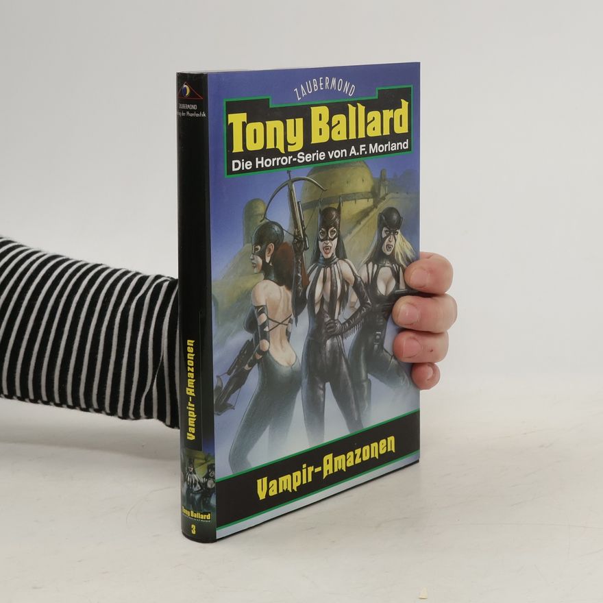 A. F. Morland Tony Ballard 3 Vampir-Amazonen