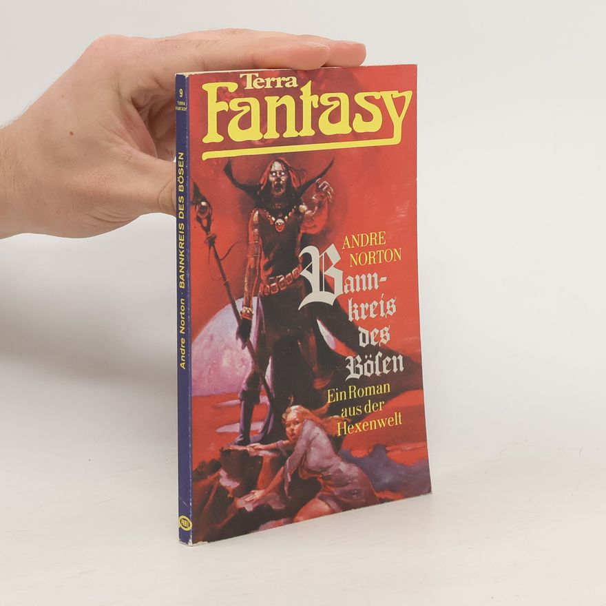 Andre Norton Bannkreis des Bösen. Terra Fantasy 9