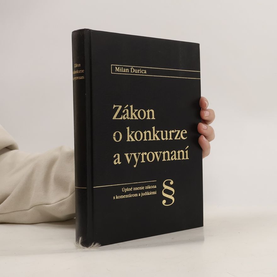 Milan Ďurica Zákon o konkurze a vyrovnaní